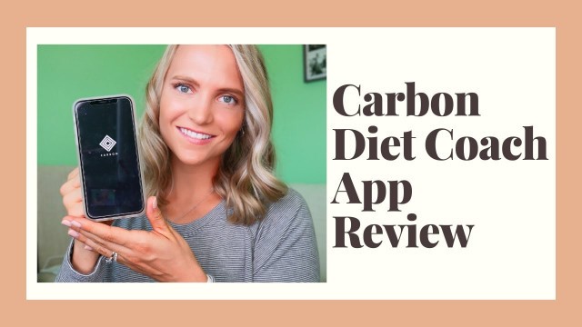 'The Best Food Tracking App: Carbon Diet Coach App Review'