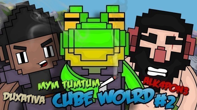 'CUBE WORLD  Full webeo con alkapone y Tum tum'