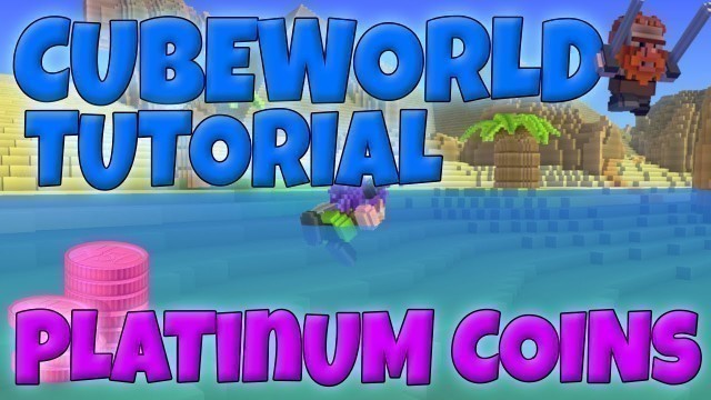 'How To Use Platinum Coins in Cube World | Tutorial #1'