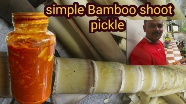 'simple bamboshoot pickle/ഇല്ലിമുള അച്ചാർ/in malayalam/lals food world'