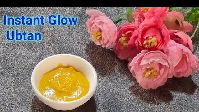 'Instant Glow Ubtan | Diy Ubtan | Instant Glowing Skin home remedy | Homemade Ubtan for Glowing Skin'