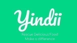 'Yindii, the Delicious Food Rescue App of Thailand'