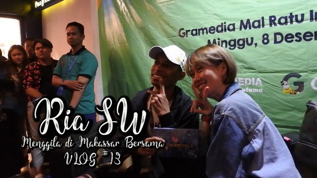 'Menggila di Makassar Bersama Ria SW  VLOG #13'