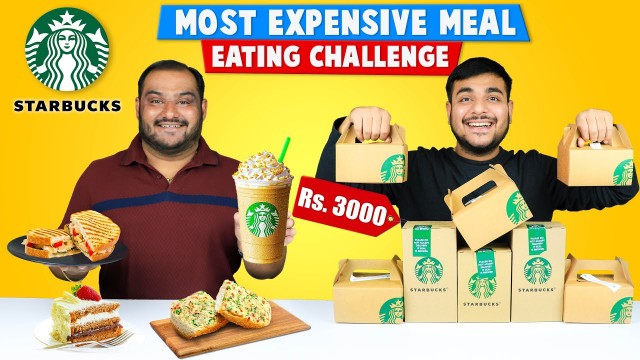 'STARBUCKS MEAL EATING CHALLENGE | Expensive Food Challenge | Starbucks Challenge | Viwa Food World'