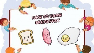 'HOW TO DRAW BREAKFAST | CUTE FOOD DRAWING | EASY DRAWING TUTORIAL STEP BY STEP'