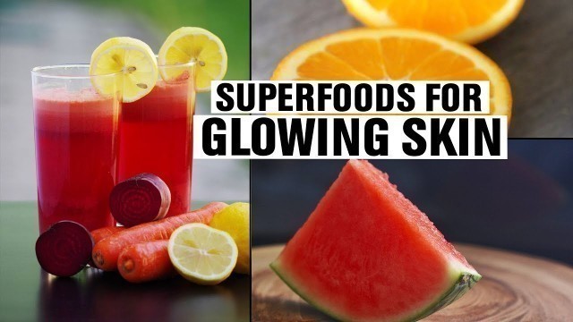 'Diet Tips For Glowing Skin | Fit Tak'