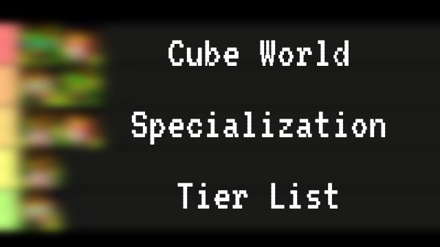 'Cube World Specialization Tier List'