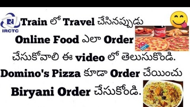 'How to Order Online Food In Train||How to order pizza in trains Telugu'