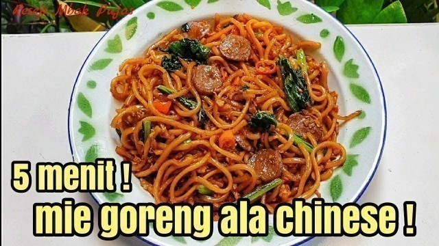 'CUMA MASAK 5 MENIT ! RESEP MIE GORENG ENAK ALA CHINESE FOOD'