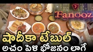 '899/- Unlimited Food | Hyderabadi Muslim Wedding Food | Shadi ka Table | Fanooz Restaurant'