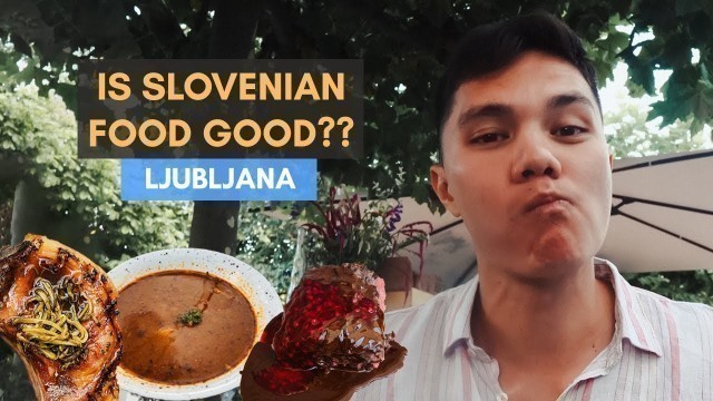 'SLOVENIAN FOOD REVIEW. IS FOOD IN LJUBLJANA ANY GOOD? Traditional & Modern Cuisine Tour Vlog 2022'