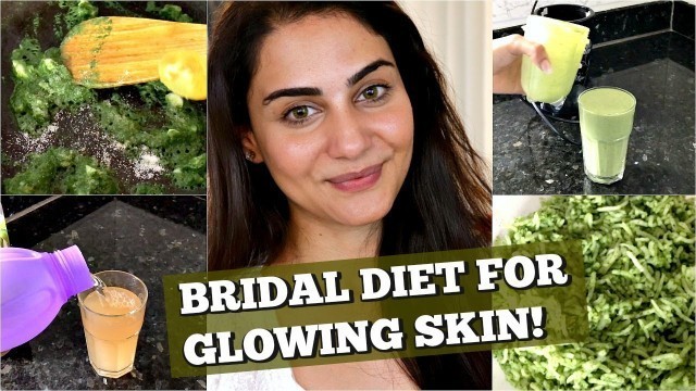 'SIMPLE BRIDAL DIET FOR GLOWING SKIN | SIMMY GORAYA'