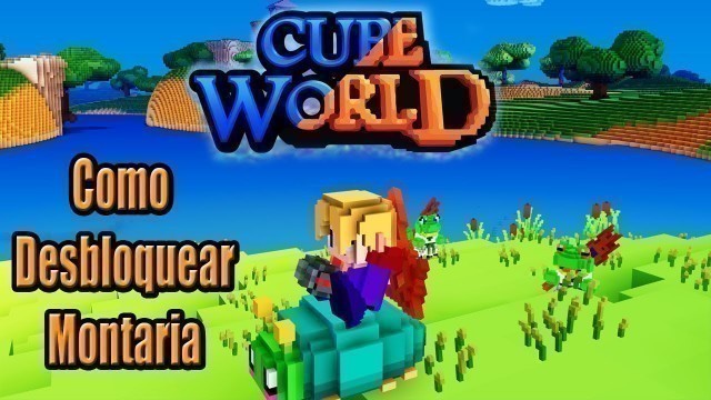 'COMO CONSEGUIR A MONTARIA NO CUBE WORLD #03'