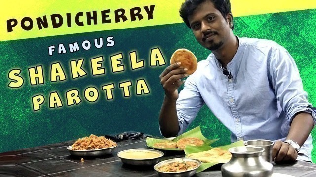 'Pondicherry Famous Ghee Parotta @ Shakeela Hotel Food Review By Sri'