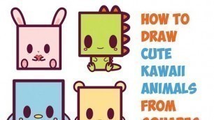 'How to Draw Cute Kawaii Animals from Squares Easy Step by Step Drawing Tutorial for Kids'