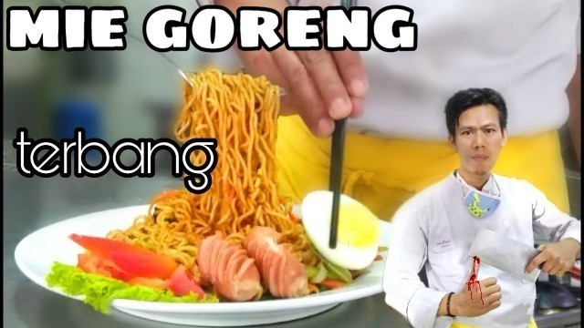 'Mie goreng terbang,|Chinese food|ala Nanang kitchen'