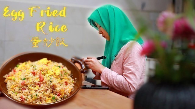 'Muslim Chinese Food | BEST Chinese halal food recipes:Egg Fried Rice【RICE recipes halal】'