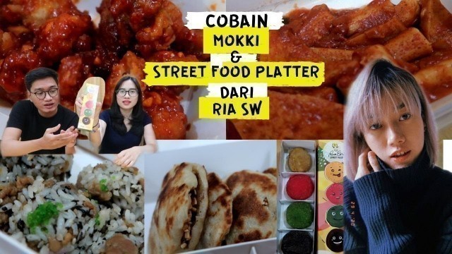 'MOKKI & STREET FOOD PLATTER OMIJA X RIA SW !! WORTH IT GAK YAA ??'