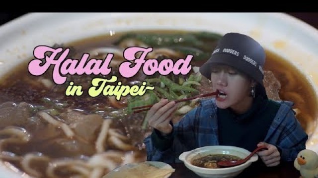 'HALAL FOOD IN TAIPEI #03'