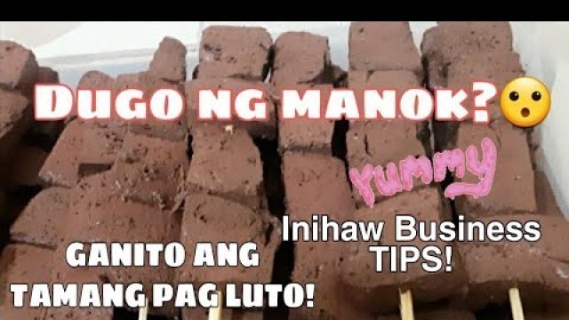 'GAWING MASARAP ANG INIHAW NA DUGO NG MANOK | INIHAW BUSINESS TIPS | Aira May Villegas Vlig'