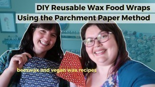 'DIY Wax Food Wraps Using Parchment Paper Method'