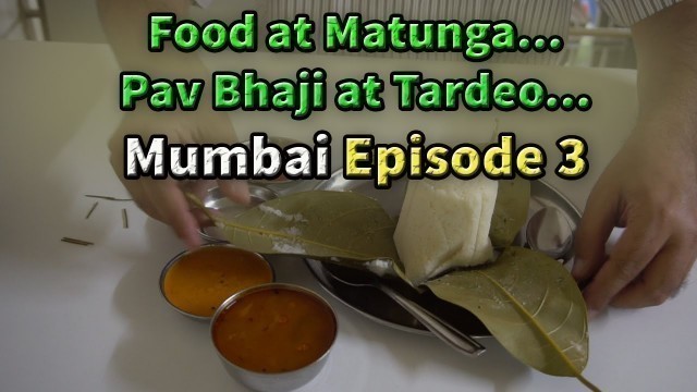 'South Mumbai Food journey Episode 3'