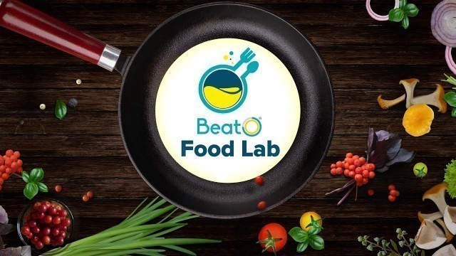 'BeatO Food Lab | BeatO Diabetes-friendly Recipes | बीटो फूड लैब | Recipe For Diabetes | Chef Mirvaan'