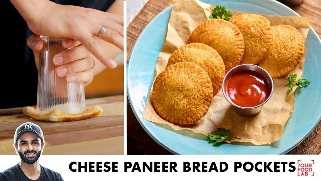 'Cheesy Paneer Bread Pockets | चीसी पनीर ब्रेड पॉकेट्स | Chef Sanjyot Keer'