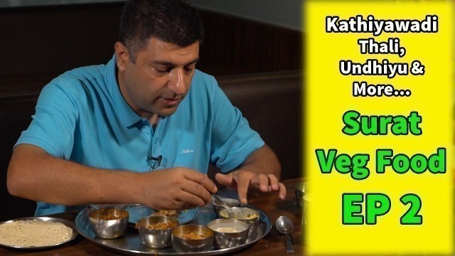 'Surat, Gujarat Food journey EP 2 | Kathiyawadi Thali'