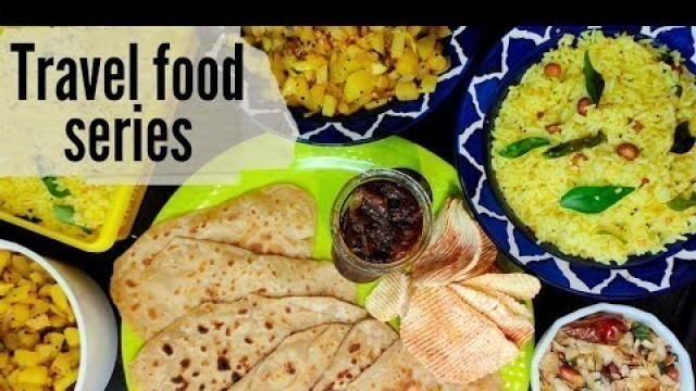 'Travel food recipes | indian travel food recipes | recipes for train journey | instant food recipes'