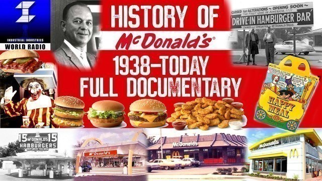 'History of McDonald’s 1938-Today (Full Documentary)'