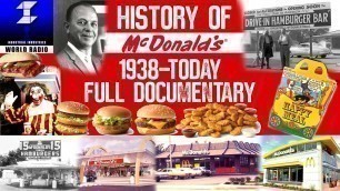 'History of McDonald’s 1938-Today (Full Documentary)'