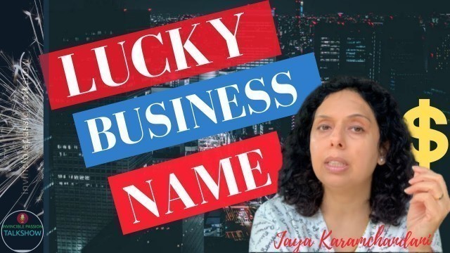 'How to create a great business brand name? Lucky Business Name Numerology Tips  Jaya Karamchandani'