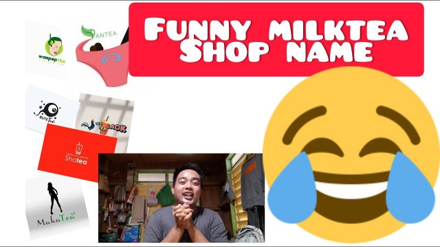 'Funny Milktea Shop Names(Laughtrip)'