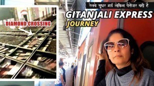 'Gitanjali Express | 12859 Mumbai Howrah Full Journey | Railway Toh Sudhar Gayi BUT'