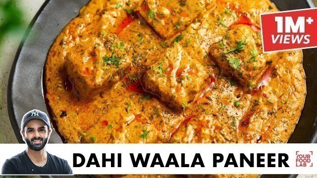 'Dahi Waala Paneer | Quick No Onion No Garlic Paneer Masala | No Cutting Chopping | Chef Sanjyot Keer'