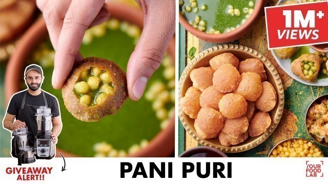 'Pani Puri Recipe | Perfect Crispy Puri Tips | परफेट पानी पूरी बनानेका सही तरीका | Chef Sanjyot Keer'