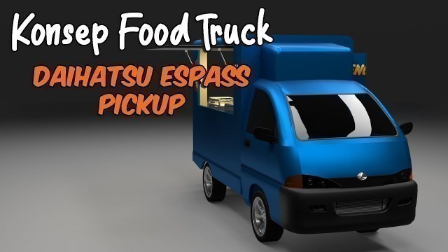 'Daihatsu Espass Pickup Food Truck | Ayam Goreng Crispy & Ayam Panggang'