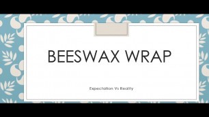 'DIY BEESWAX WRAP- Expectation Vs Reality'