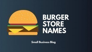 'Creative Burger Store Names'