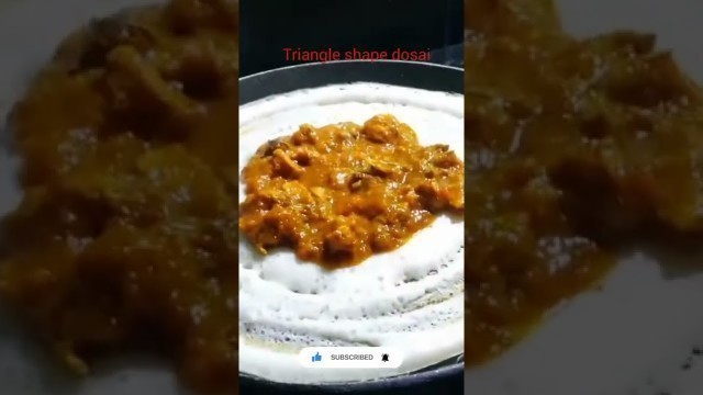 'street food of Chennai triangle shape dosai'