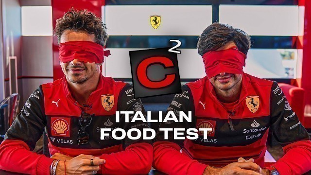 'C² Challenge - Italian Food Test with Carlos Sainz and Charles Leclerc'