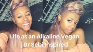 'LIFE AS AN ALKALINE VEGAN 