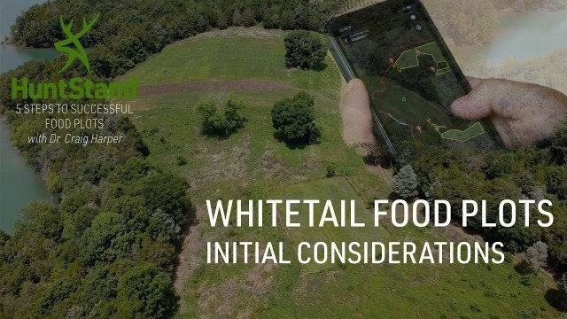 'Whitetail Food Plots: Initial Considerations'