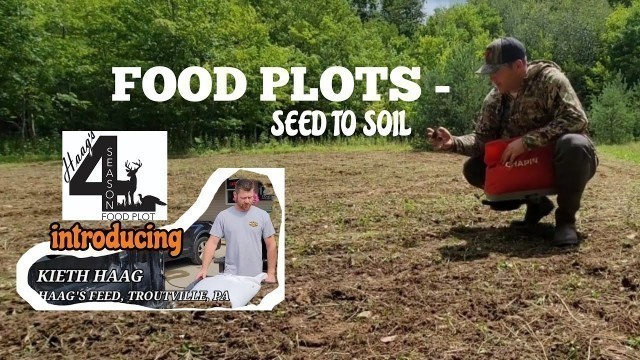 'Food Plots- Seed To Soil'