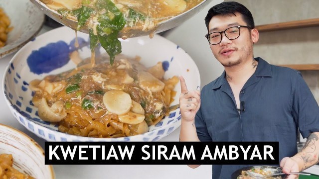 'DIPETIAW - DINGIN PENGEN KWETIAW SIRAM AMBYAR - RESEP KWETIAW SIRAM TERENAK ALA RUMAHAN SINI DEBAT.'