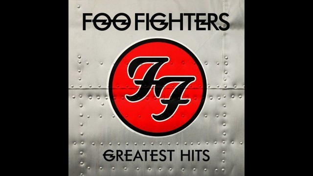 'FooFighters - Greatest Hits (Full Album)'