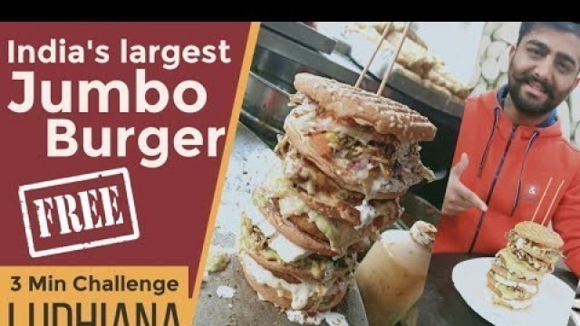 'India\'s Largest Jumbo Burger |  B2 Fast-food Ludhiana | 3 Minutes Challange | Indian Street Food'