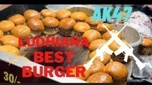 'Try Ludhiana Best Burger & Phagwara Street Food 