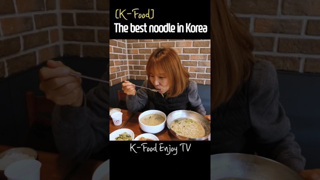 '[K-food enjoy] 한국 칼국수 최고의 맛집'